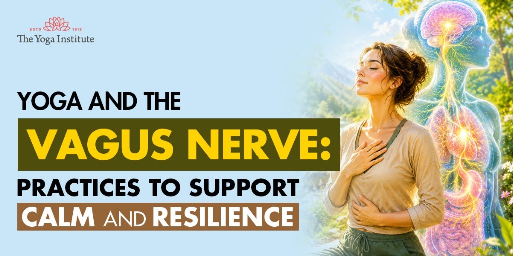 Yoga and the Vagus Nerve — The Yoga Institute blog
